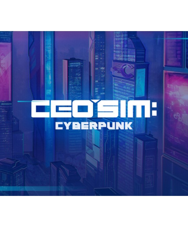 CEO Sim: Cyberpunk Steam Key GLOBAL